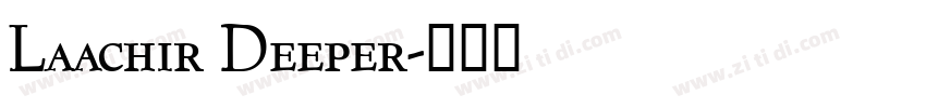 Laachir Deeper字体转换
